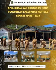 Apel kerja dan Rapat Koordinasi Pemerintah Kalurahan Mertelu